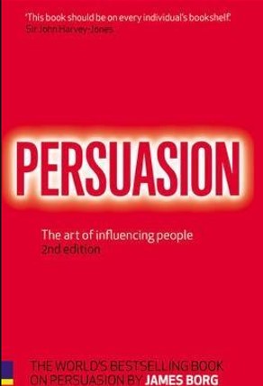 Book review – Persuasion: The art of influencing people by James Borg
