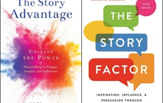 Storytelling book reviews: The Story Advantage by LJ Bloom and The Story Factor by Annette Simmons