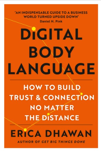 Book review: Digital Body Language – How to build trust and connection no matter the distance by Erica Dhawan