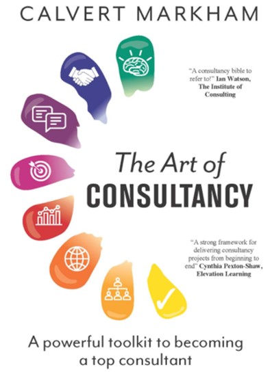 Consulting skills 1 – Book review: The Art of Consultancy by Calvert Markham