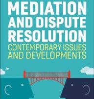 Book review: Mediation and dispute resolution – Contemporary issues and developments by Tony Whatling