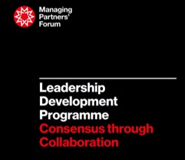 New Leadership Development Programme from the Managing Partners’ Forum – Consensus through Collaboration