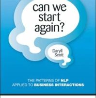 Book review – Can we start again? The patterns of NLP applied to business interactions by Daryll Scott