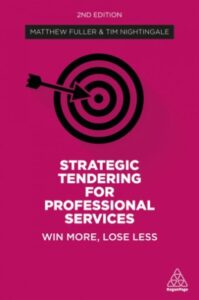 Book Review: Strategic Tendering for Professional Services by Matthew Fuller and Tim Nightingale (Second Edition)