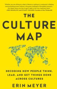 Book Review: The Culture Map by Erin Meyer – Decoding how people think, lead and get things done across cultures (Diversity and cross-cultural intelligence)
