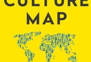 Book Review: The Culture Map by Erin Meyer – Decoding how people think, lead and get things done across cultures (Diversity and cross-cultural intelligence)